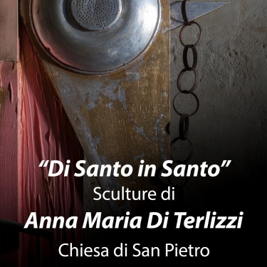 Di Santo in Santo Sculture di Anna Maria Di Terlizzi